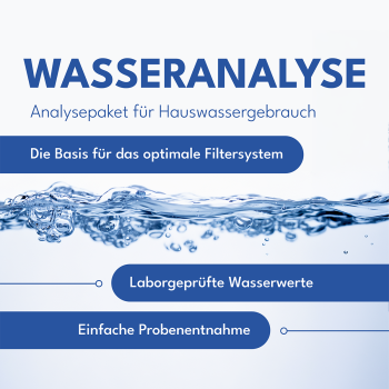 Wasseranalyse Deluxe - für Hauswassergebrauch